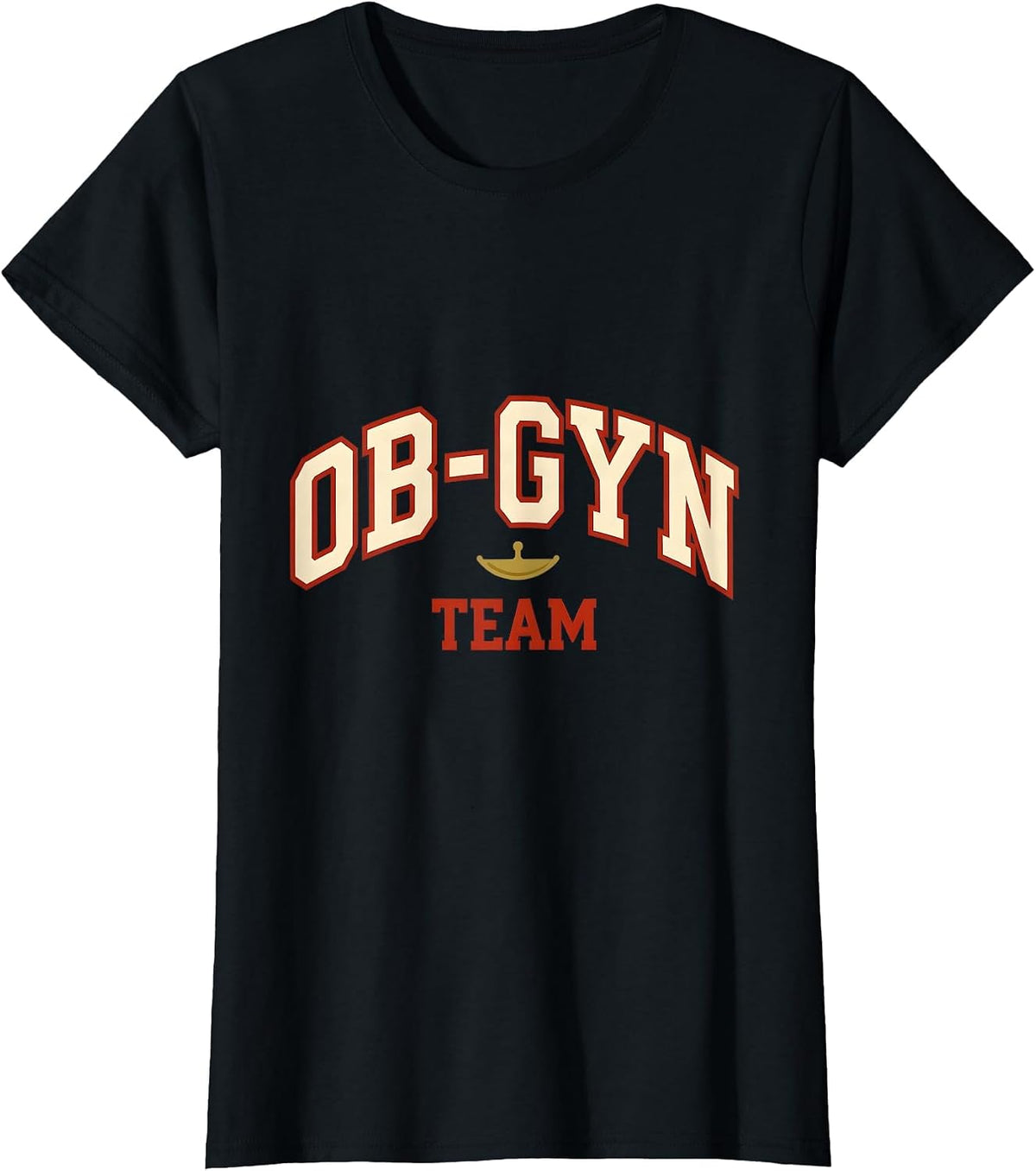 OB-GYN Team Sports Medical Team Humor T-Shirt - Black