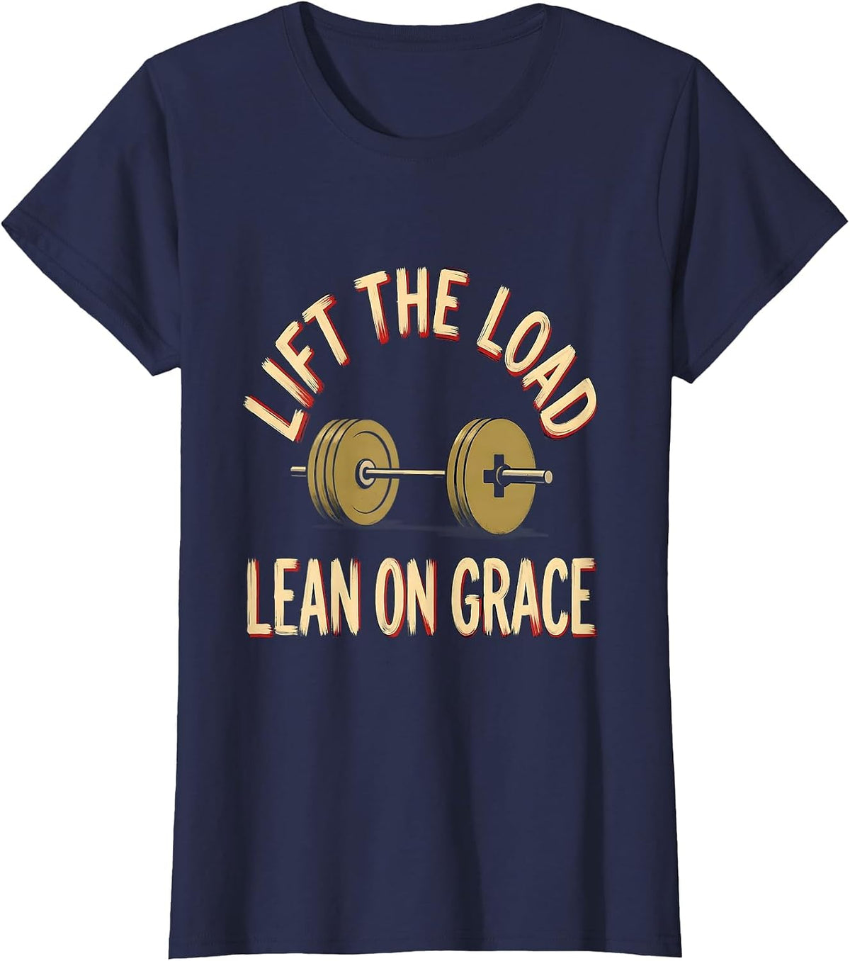 Women's Lift The Load Lean On Grace Christian Weightlifter Gym Humor T-Shirt - Navy Blue