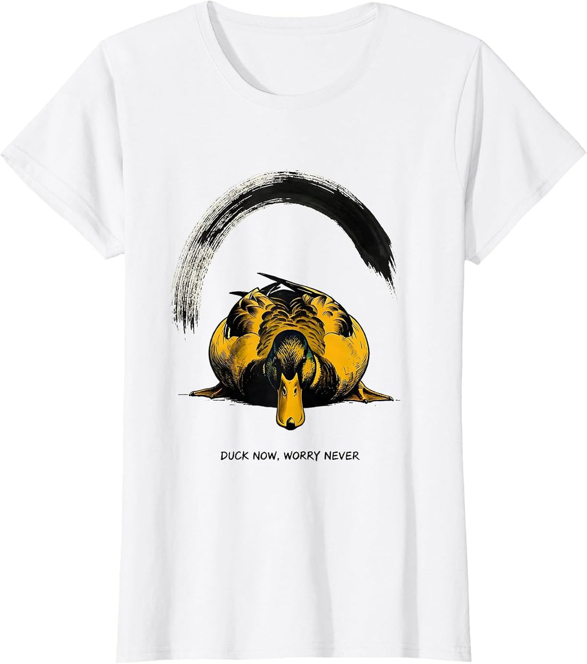 Duck Now Worry Never Funny Duck Mascot Novelty Gift T-Shirt - White