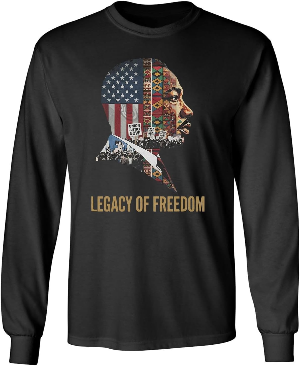 Legacy of Freedom - Martin Luther King Inspired Long Sleeve T-Shirt - Black