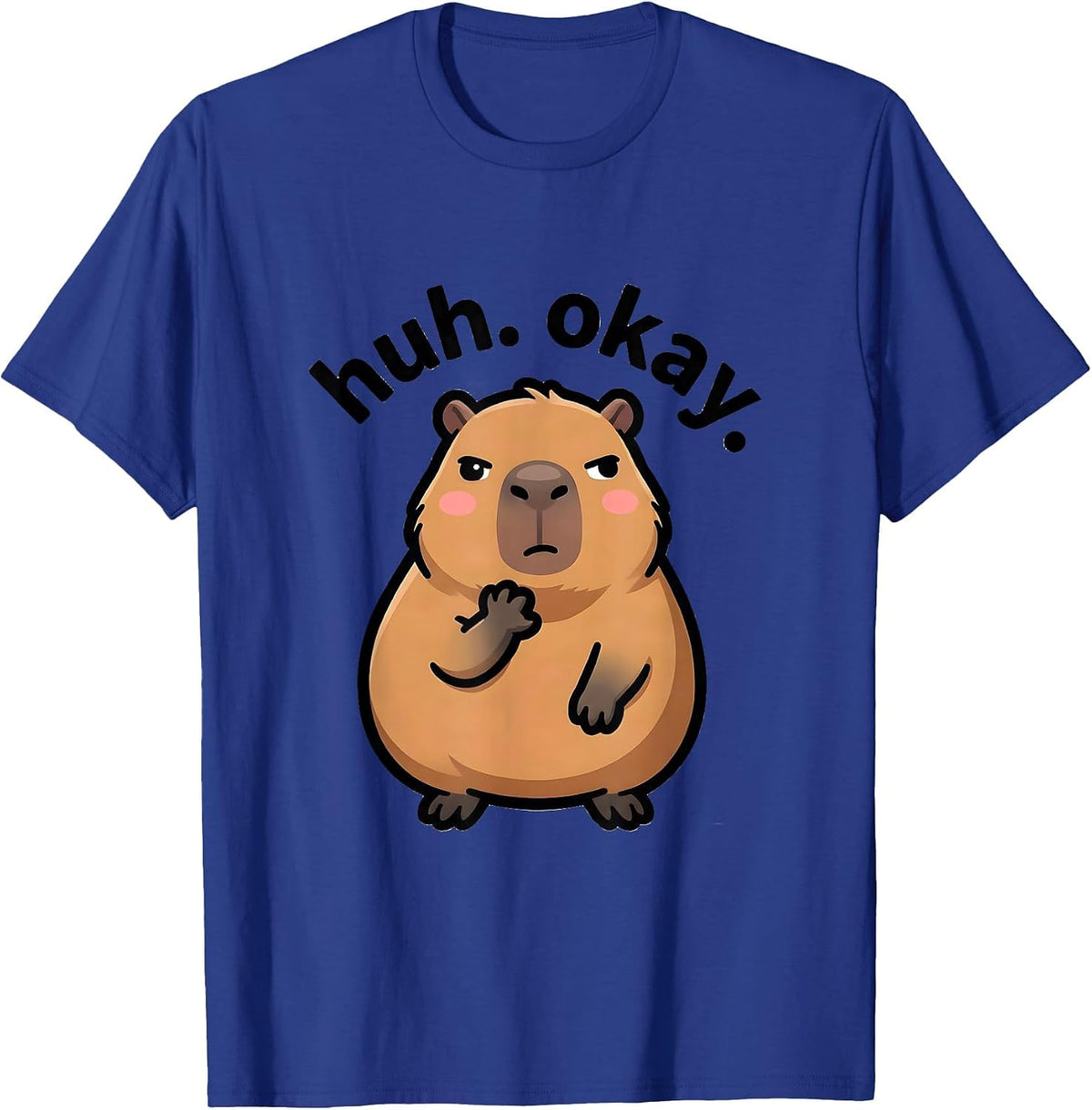 Men's huh. okay. Kawaii Capybara Cartoon Anime Meme Humor T-Shirt - Royal Blue