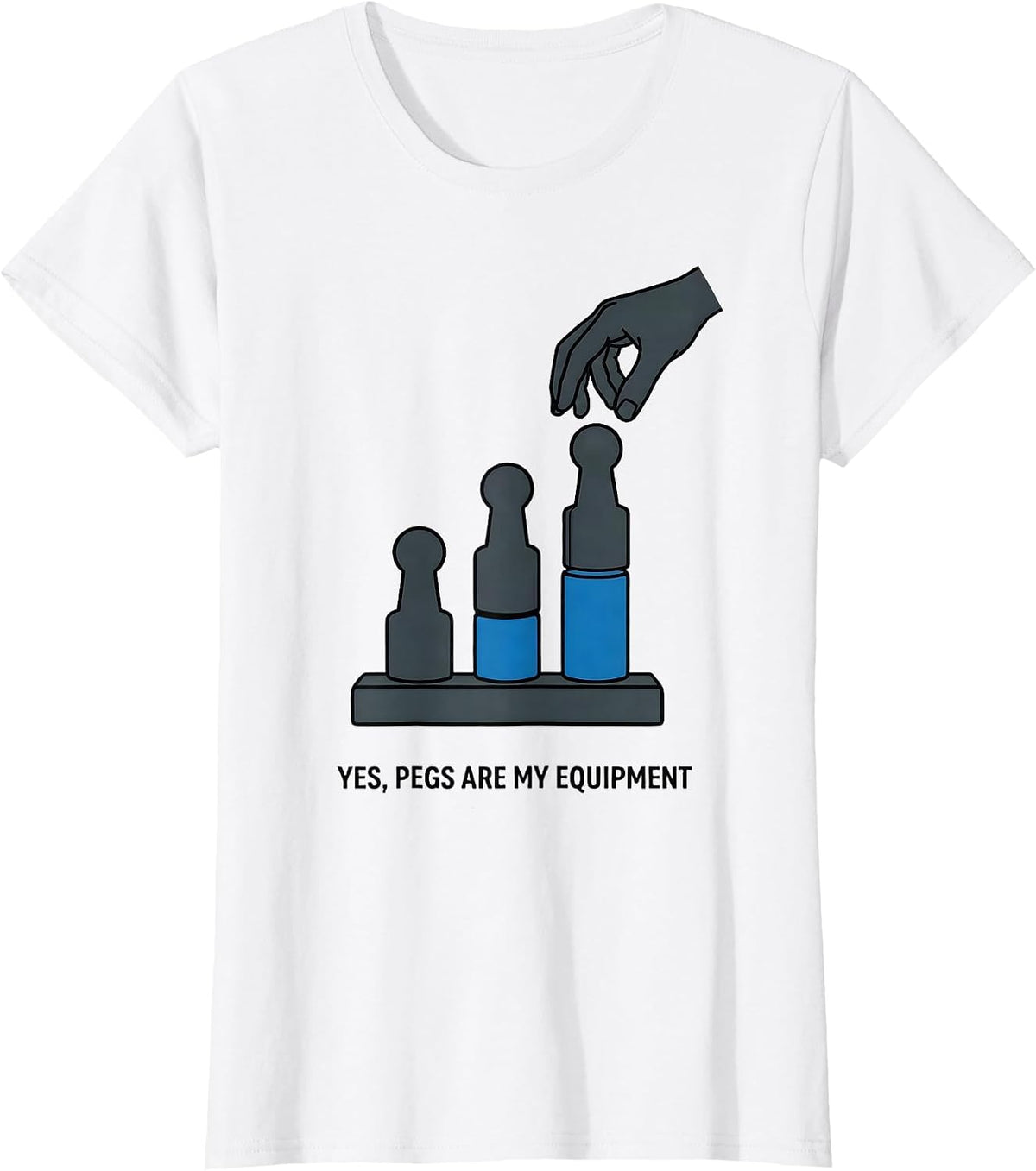 Women's Yes Pegs Are My Equipment Funny Occupational Therapy OT PT T-Shirt - White