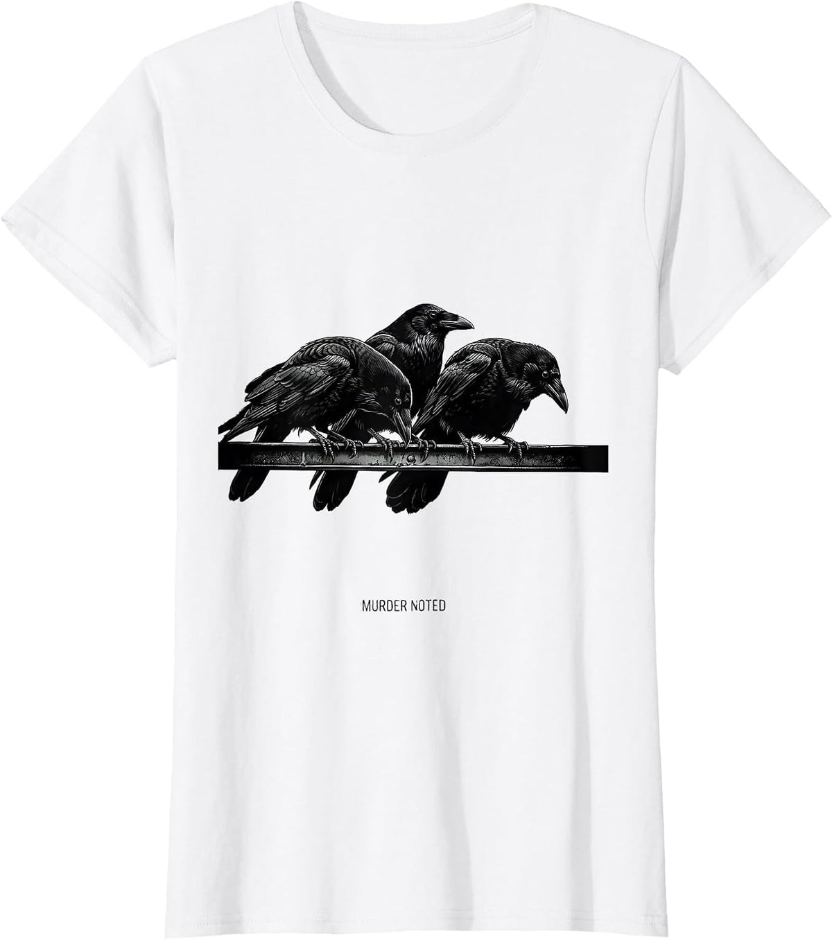 Women's Murder Noted Monochromatic Crow Dark Humor Gothic Bird Lover T-Shirt - White