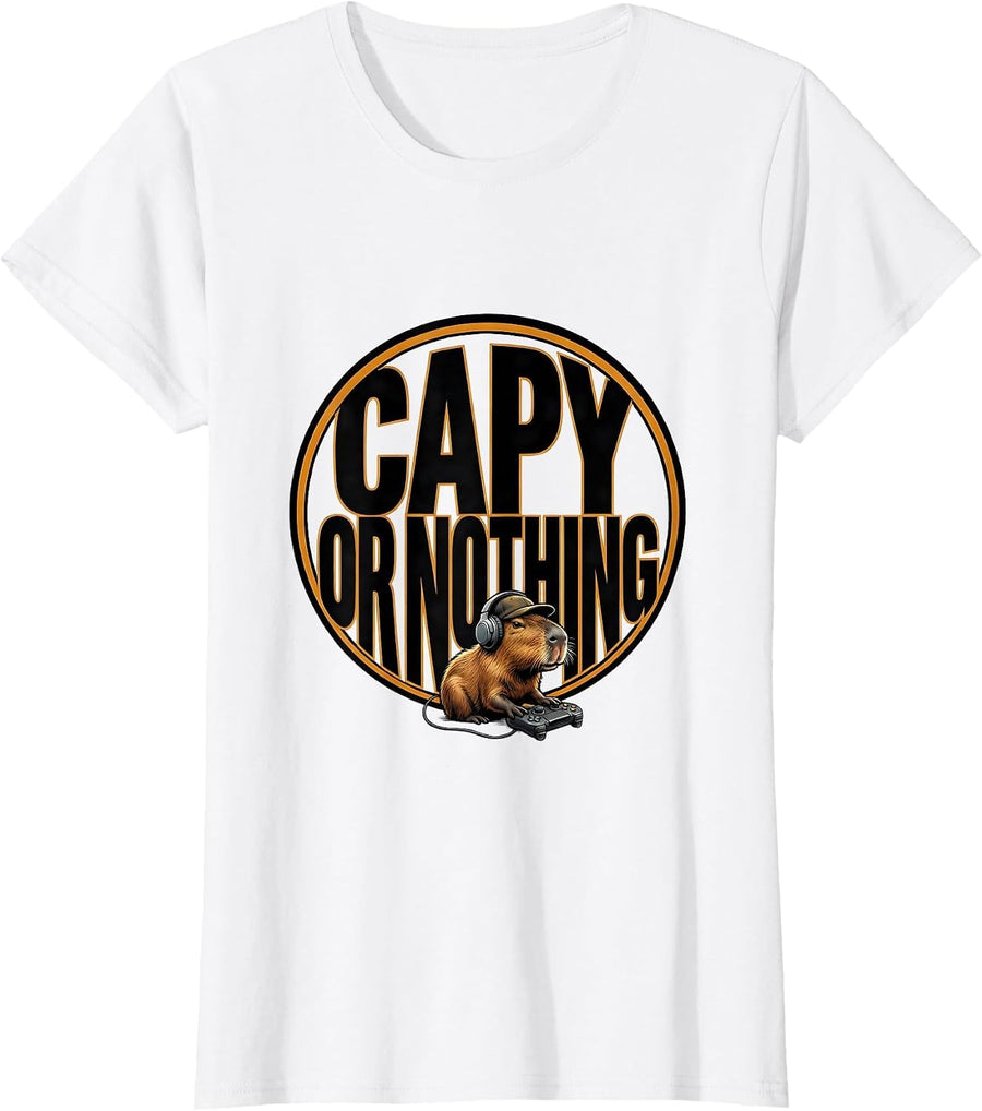 Women's Capy Or Nothing Funny Capybara Gamer Meme Humor T-Shirt - White