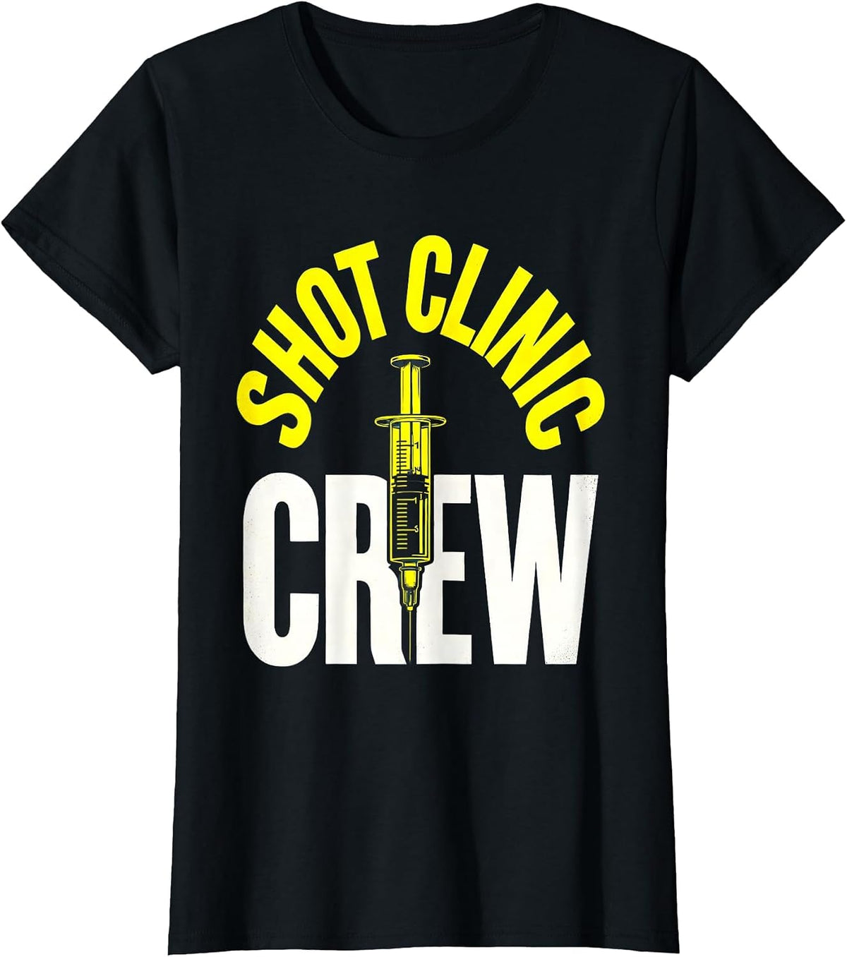 Women's Shot Clinic Crew Funny Nurse Doctor Vaccinated Healthcare T-Shirt - Black
