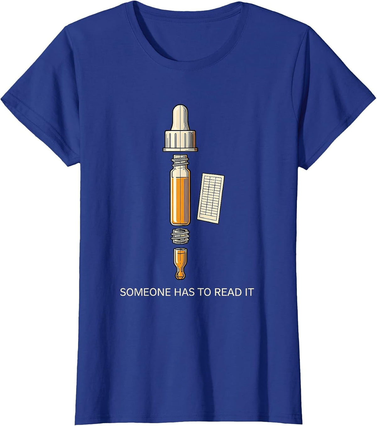 Women's Someone Has To Read It Funny Lab Tech QC Chart Out Of T-Shirt - Royal Blue
