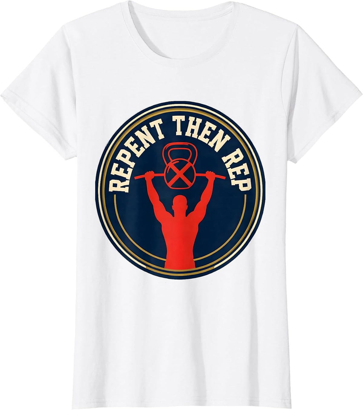 Repent Then Rep Christian Gym Weightlifting Scripture Humor T-Shirt - White
