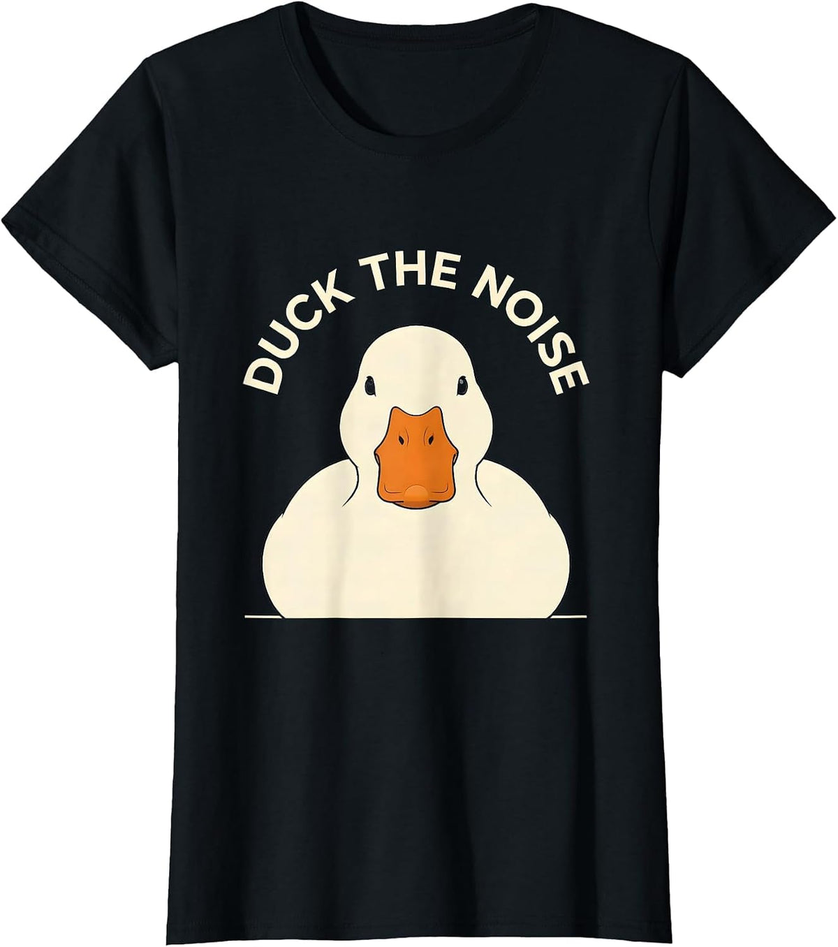 Duck The Noise Funny Duck Novelty Humor Gift T-Shirt - Black