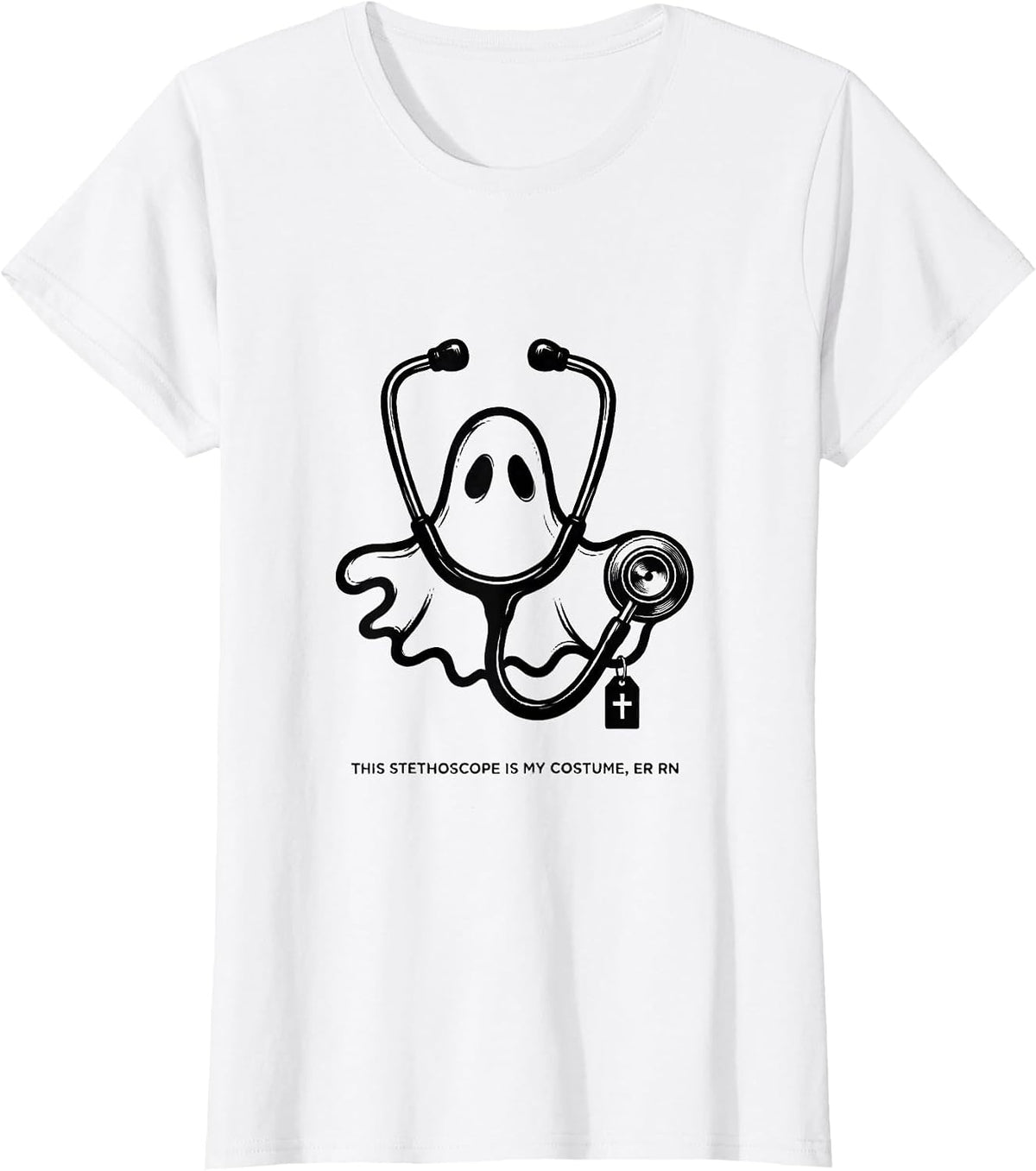 This Stethoscope Is My Costume ER RN Funny Ghost Halloween T-Shirt - White