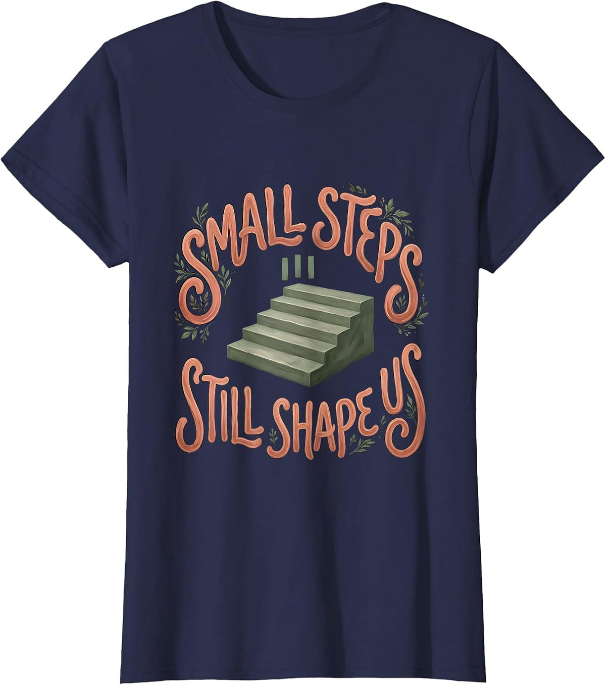 Women's Small Steps Still Shape Us Boho Physical Therapy PT Humor T-Shirt - Navy Blue