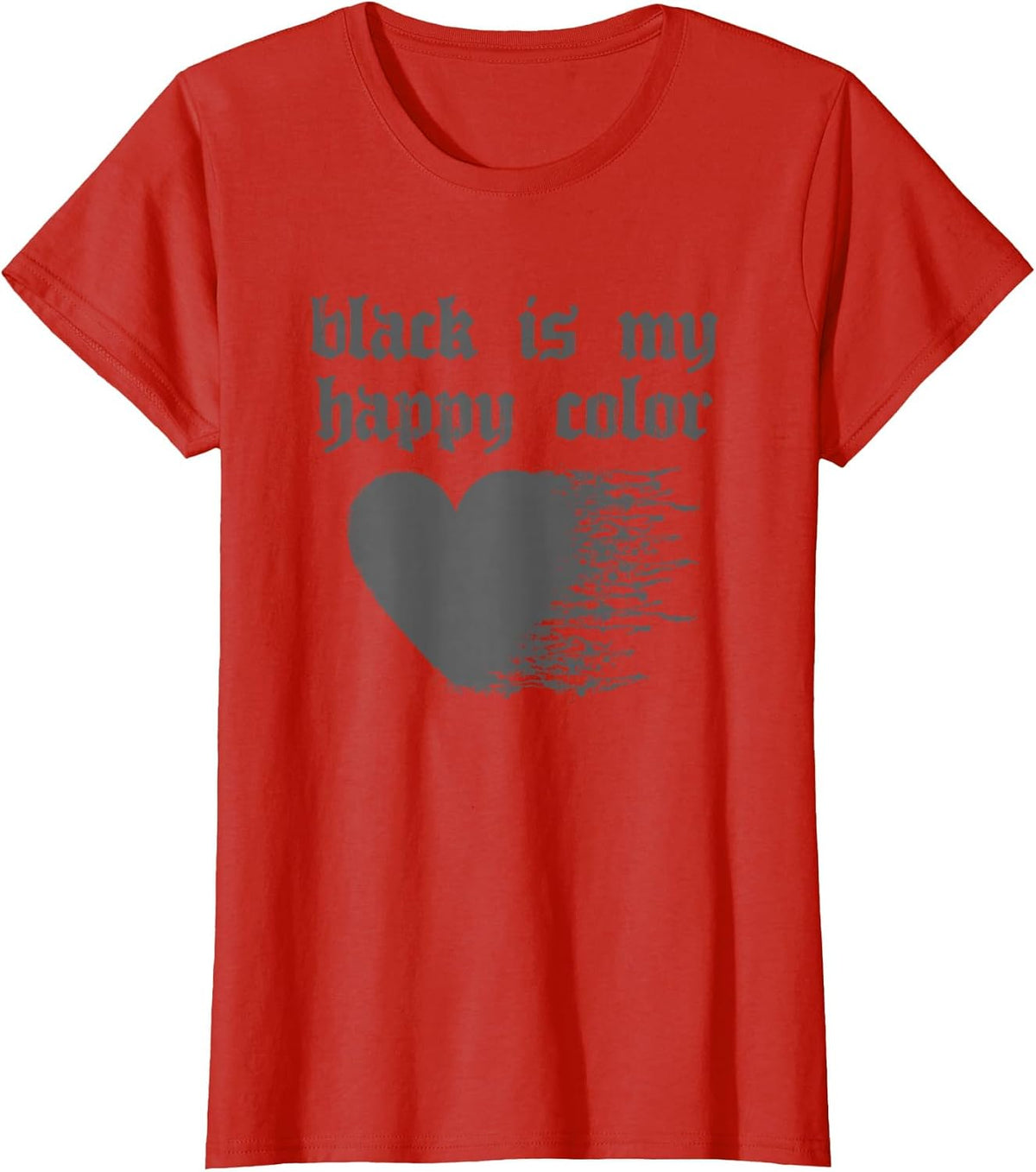 Soft Grunge Aesthetic - Black is My Happy Color T-Shirt - Red