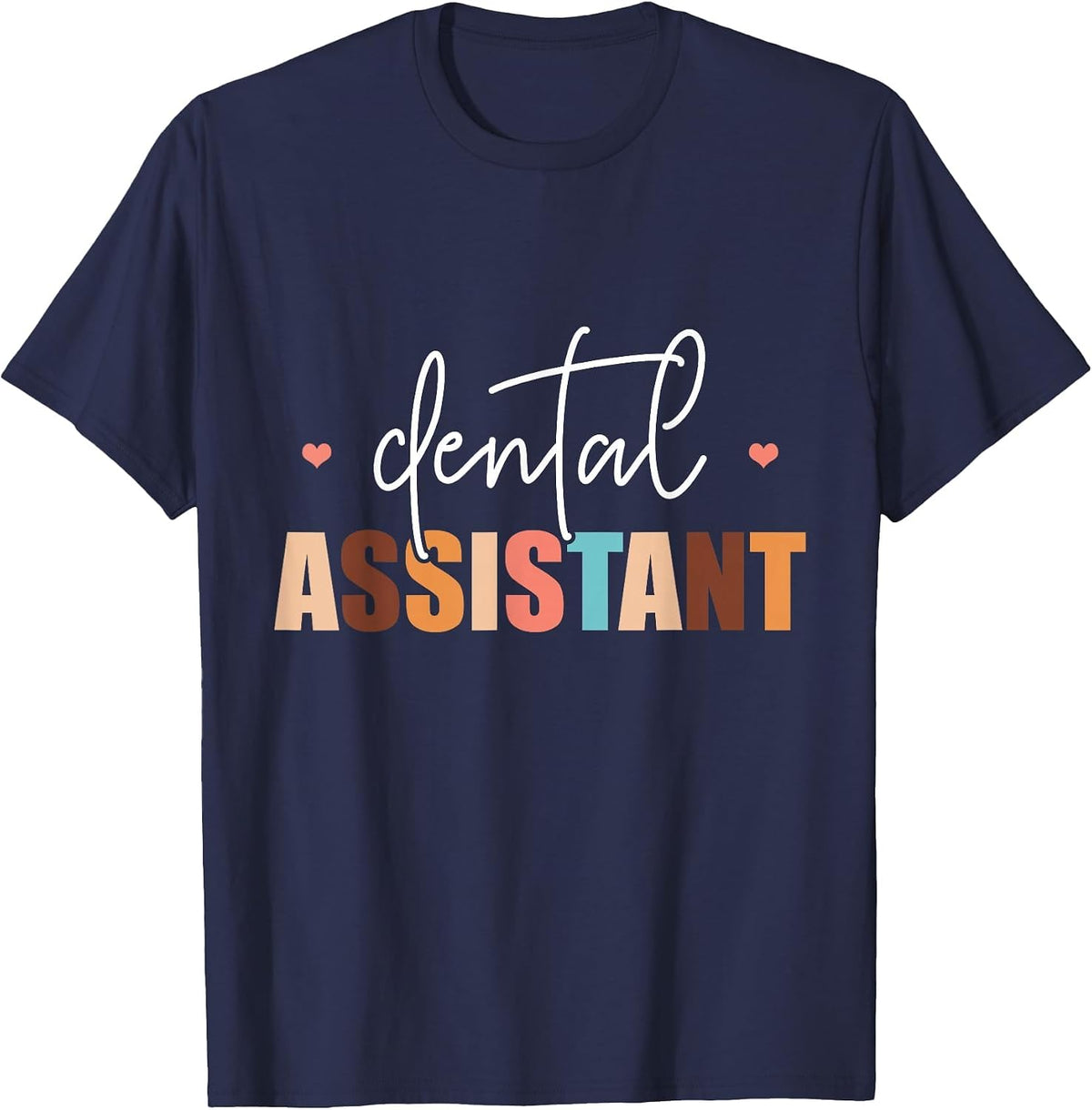 Dental Assistant Women Tooth Teeth Job Dental Assistant T-Shirt - Navy Blue