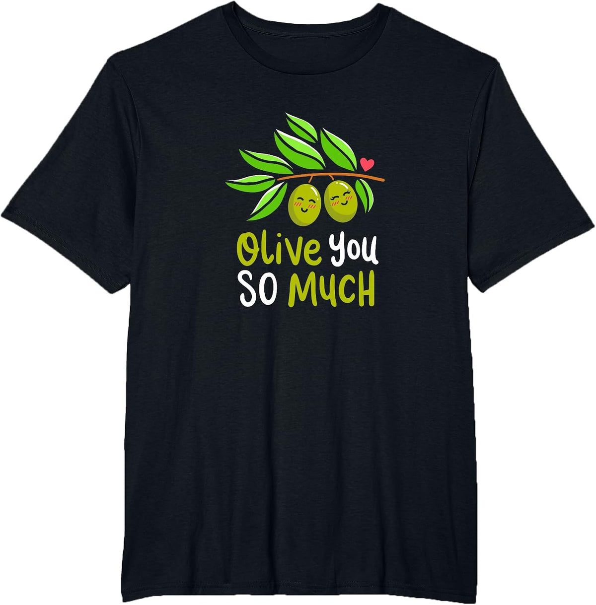 Olive You So Much Green Olives Couple Plants Pun Costume T-Shirt - Black