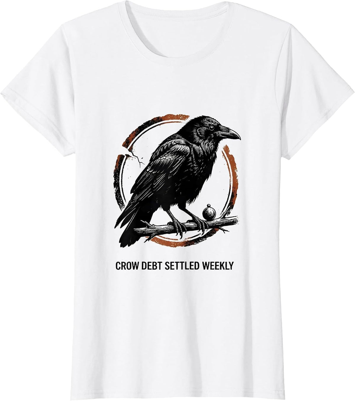 Crow Debt Settled Weekly Rubber Stamp Crow Lover Bird Humor T-Shirt - White