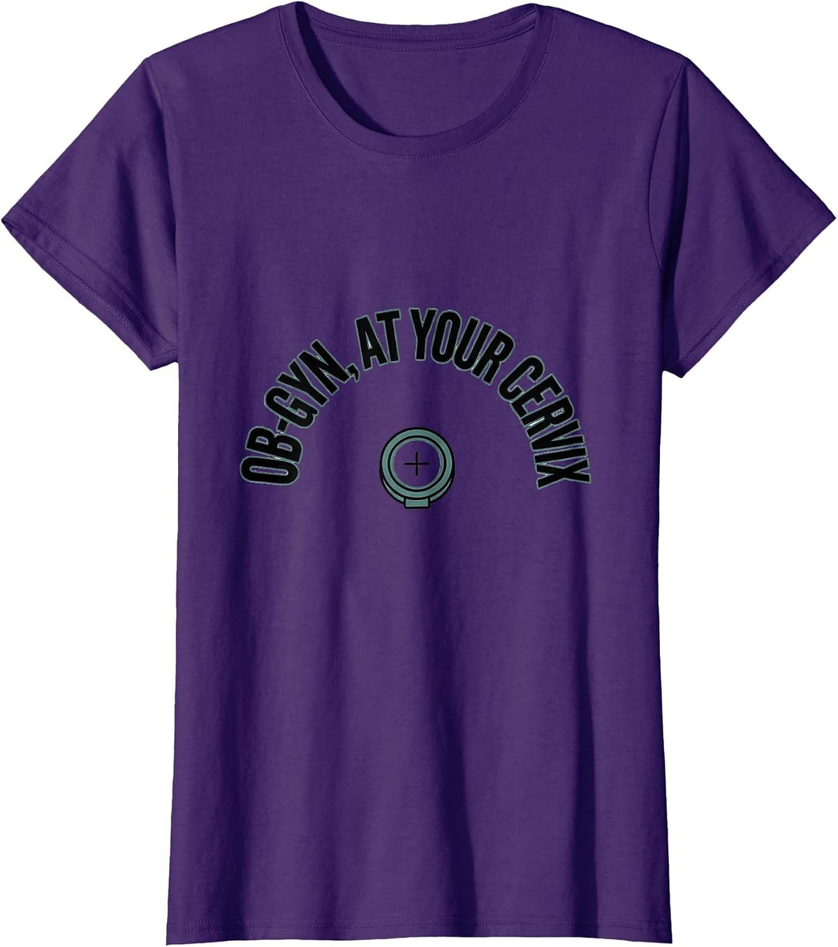 Women's OB-GYN At Your Cervix Funny OB GYN Squad Nurse T-Shirt - Purple