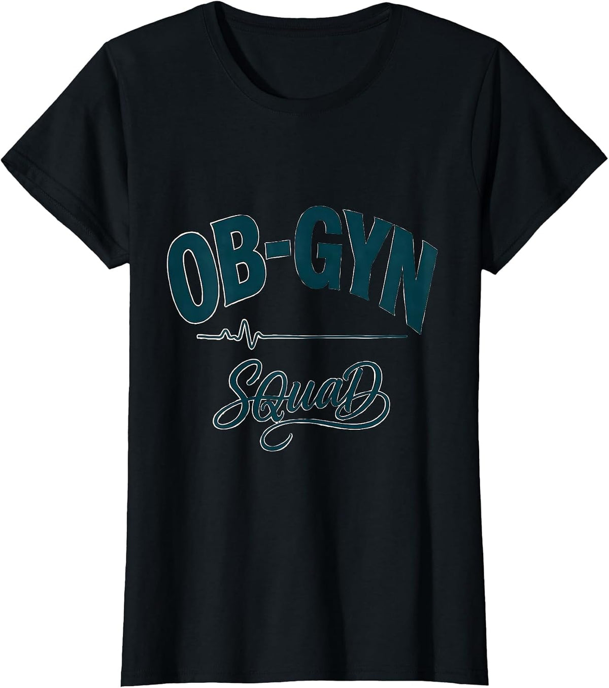 Women's OB-GYN Squad Funny OB GYN Nurse OB Tech Team Humor T-Shirt - Black