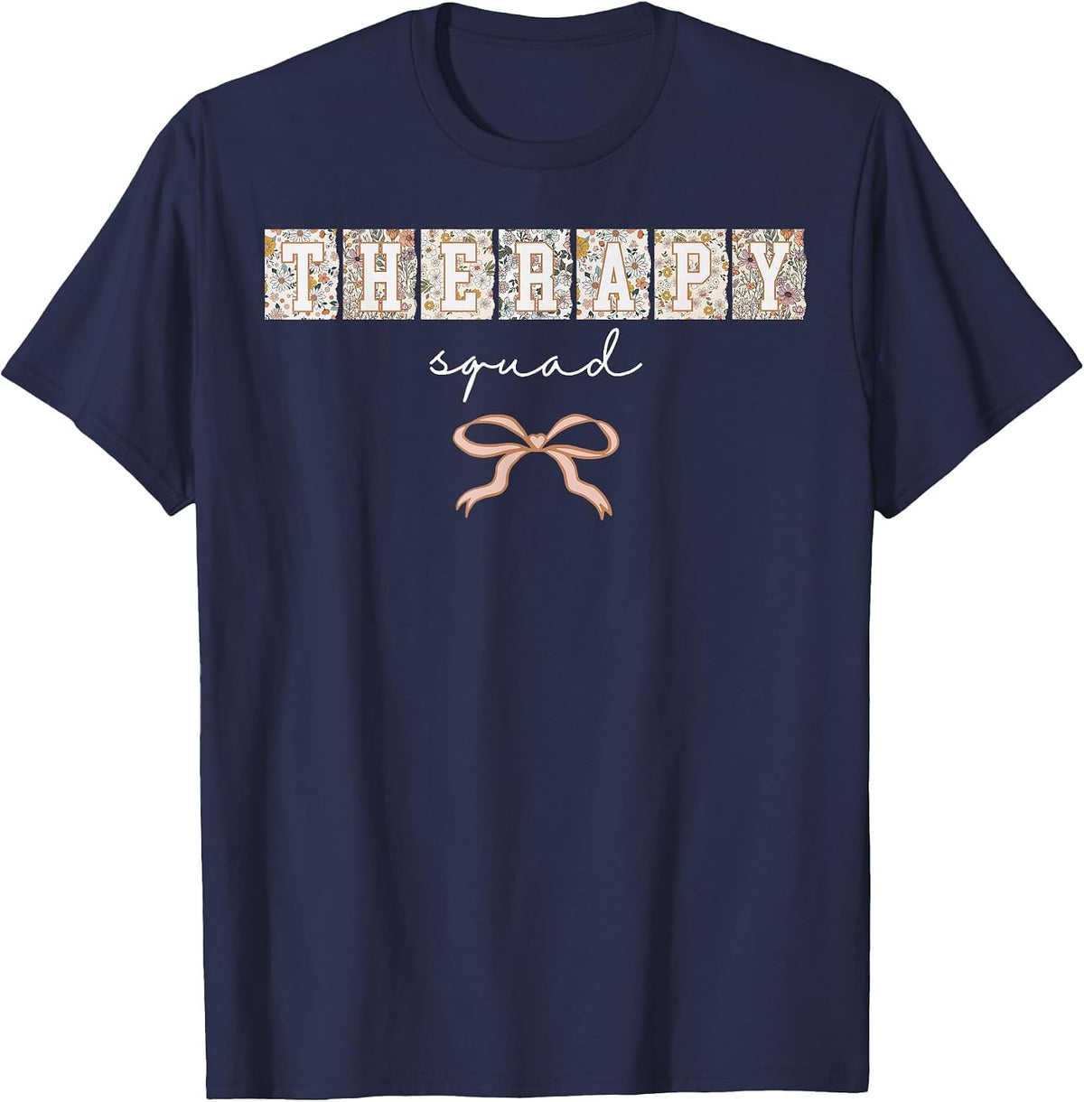 Floral Therapy Squad Coquette Bow SLP OT PT Therapy Team T-Shirt - Navy Blue
