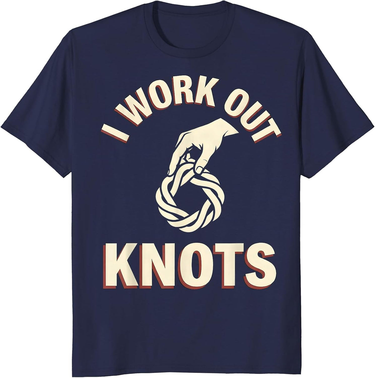 I Work Out Knots Funny Massage Therapist Occupational Humor T-Shirt - Navy Blue