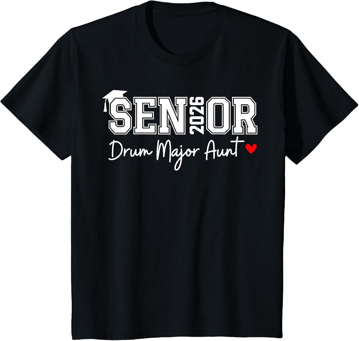 Senior 2026 Drum Major Aunt Marching Graduation Graduate T-Shirt - Black