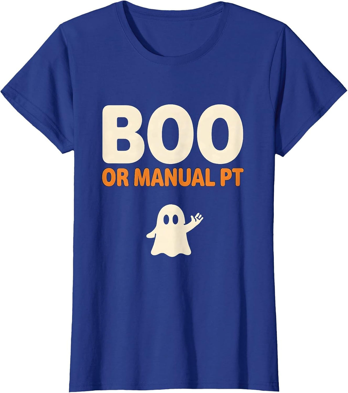 Women's Boo Or Manual PT Funny Physical Therapy Halloween Ghost T-Shirt - Royal Blue