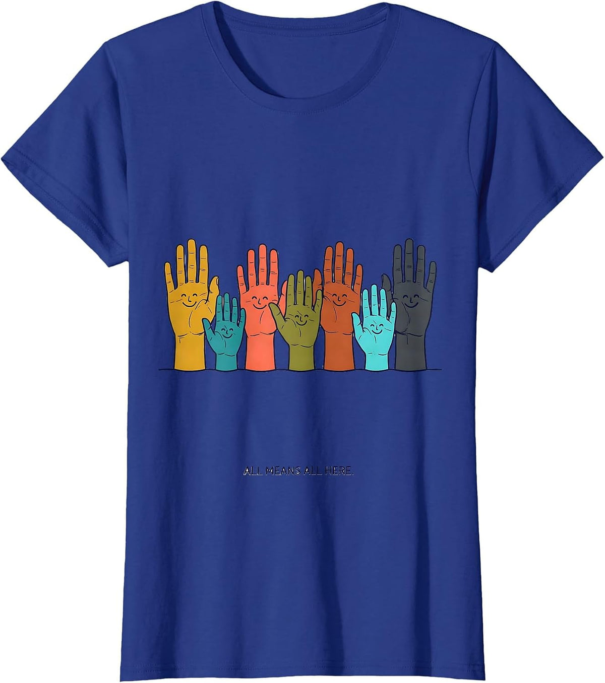 Women's All Means All Here Special Education Teacher Inclusion T-Shirt - Royal Blue