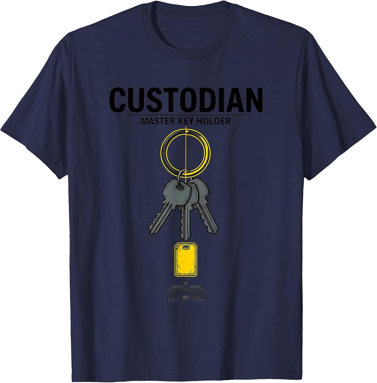 Custodian: Master Key Holder Funny School Custodian T-Shirt - Navy Blue