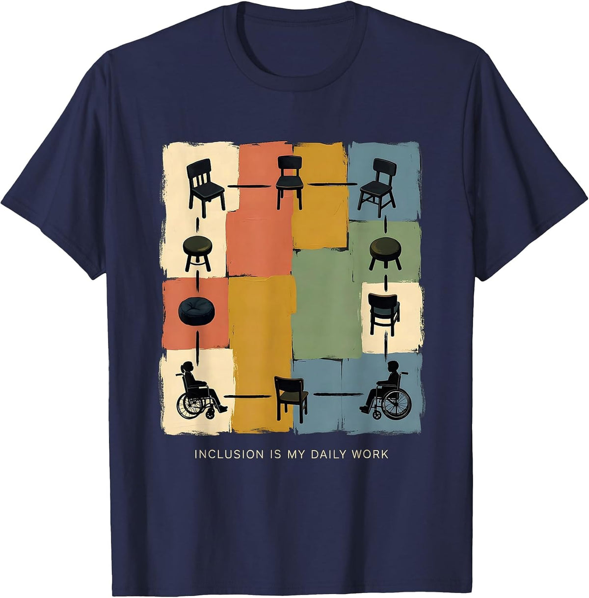 Inclusion Is My Daily Work Special Education Teacher Autism T-Shirt - Navy Blue