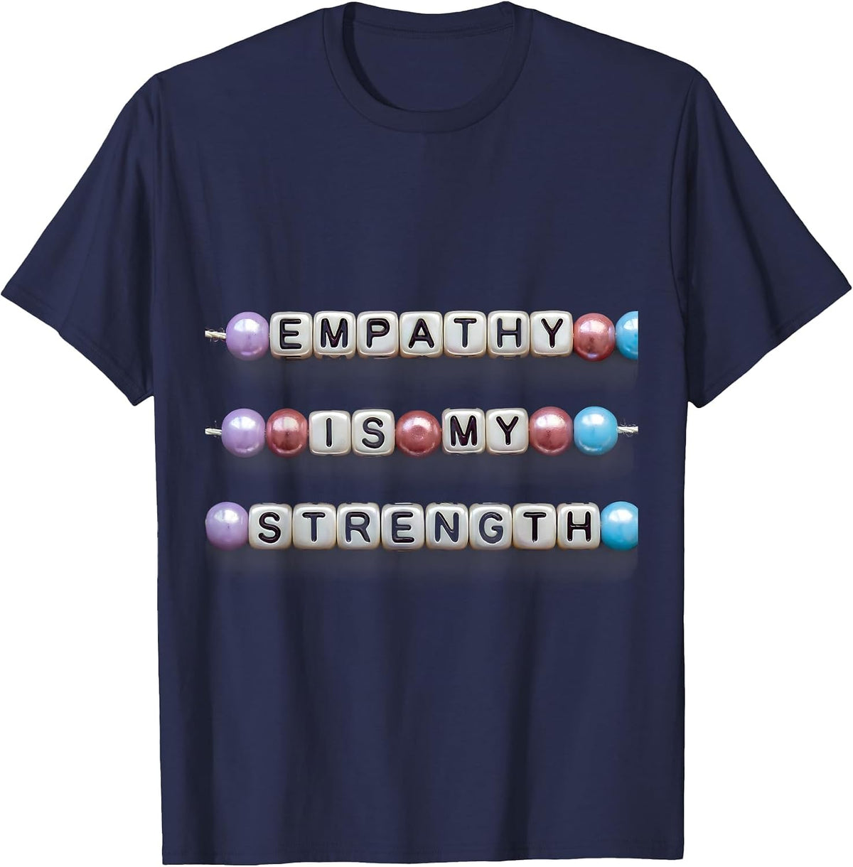 Empathy Is My Strength Kindness Design T-Shirt - Navy Blue