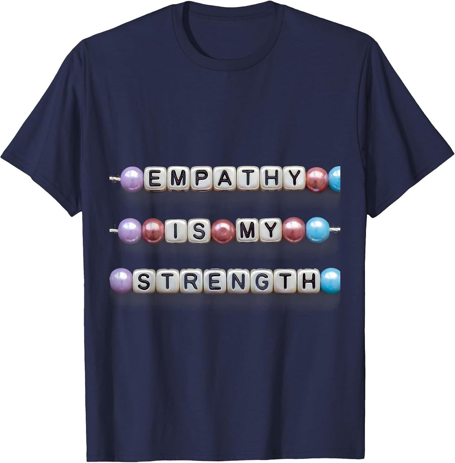 Empathy Is My Strength Kindness Design T-Shirt - Navy Blue