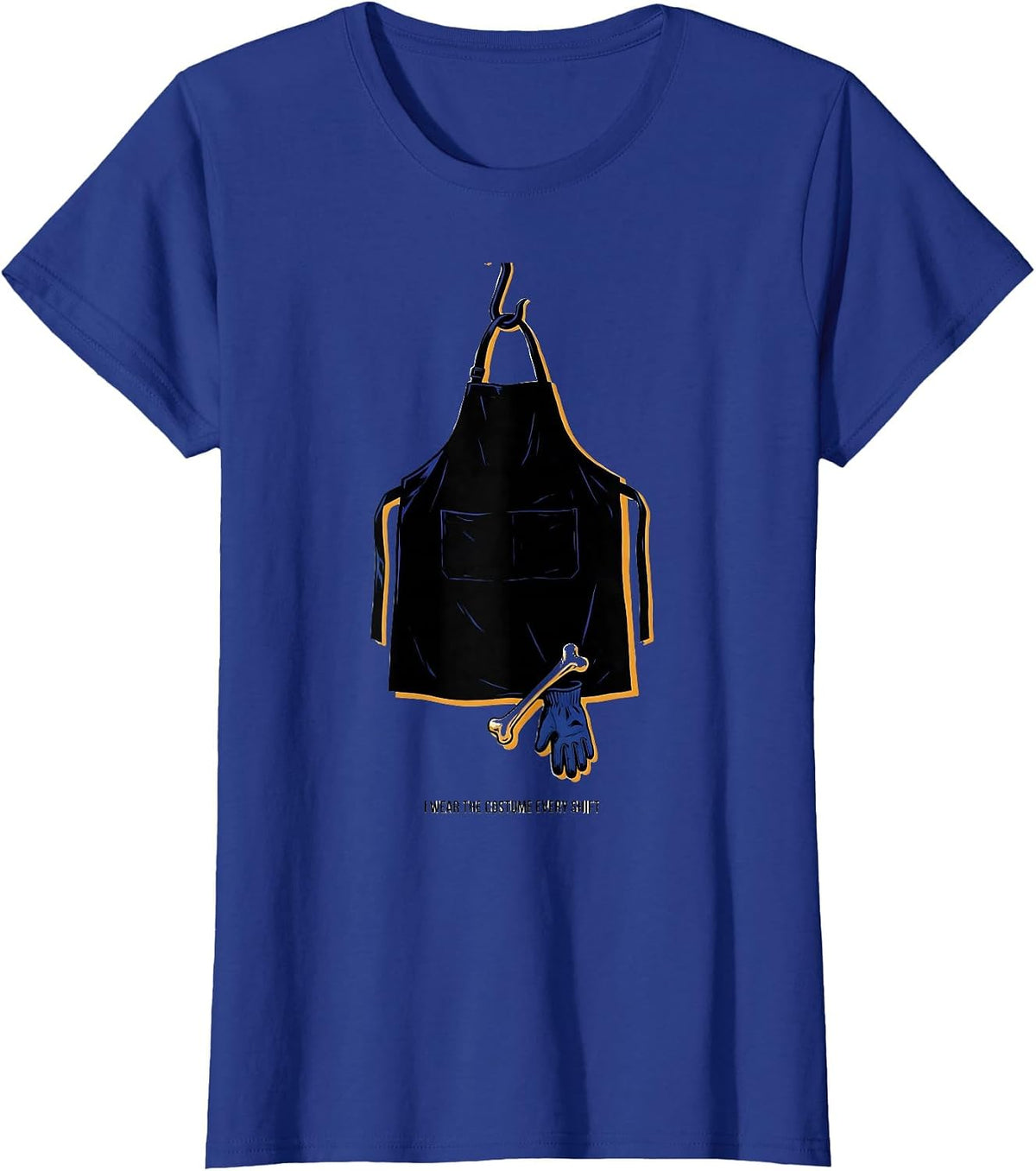 Women's I Wear The Costume Every Shift Funny Radiology Tech T-Shirt - Royal Blue