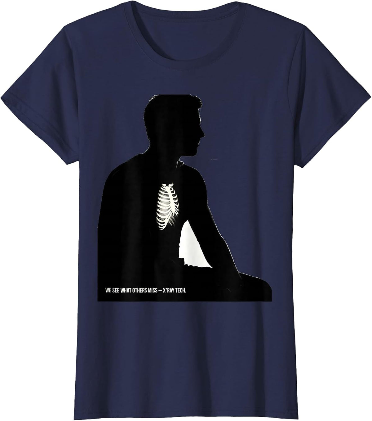 Women's We See What Others Miss X-Ray Tech Radiology Rad Tech T-Shirt - Navy Blue