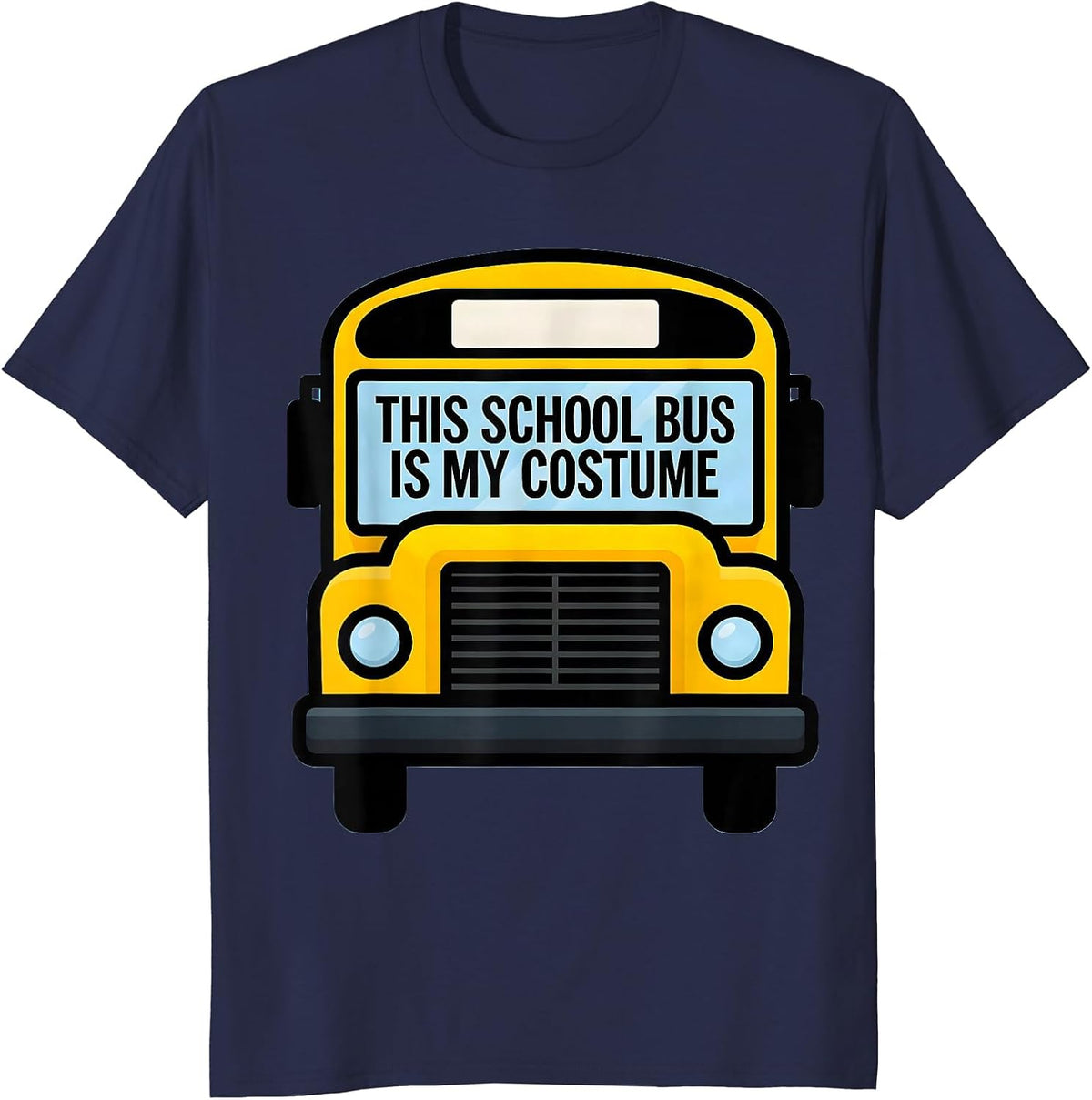 This School Bus Is My Costume Funny Halloween Costume T-Shirt - Navy Blue