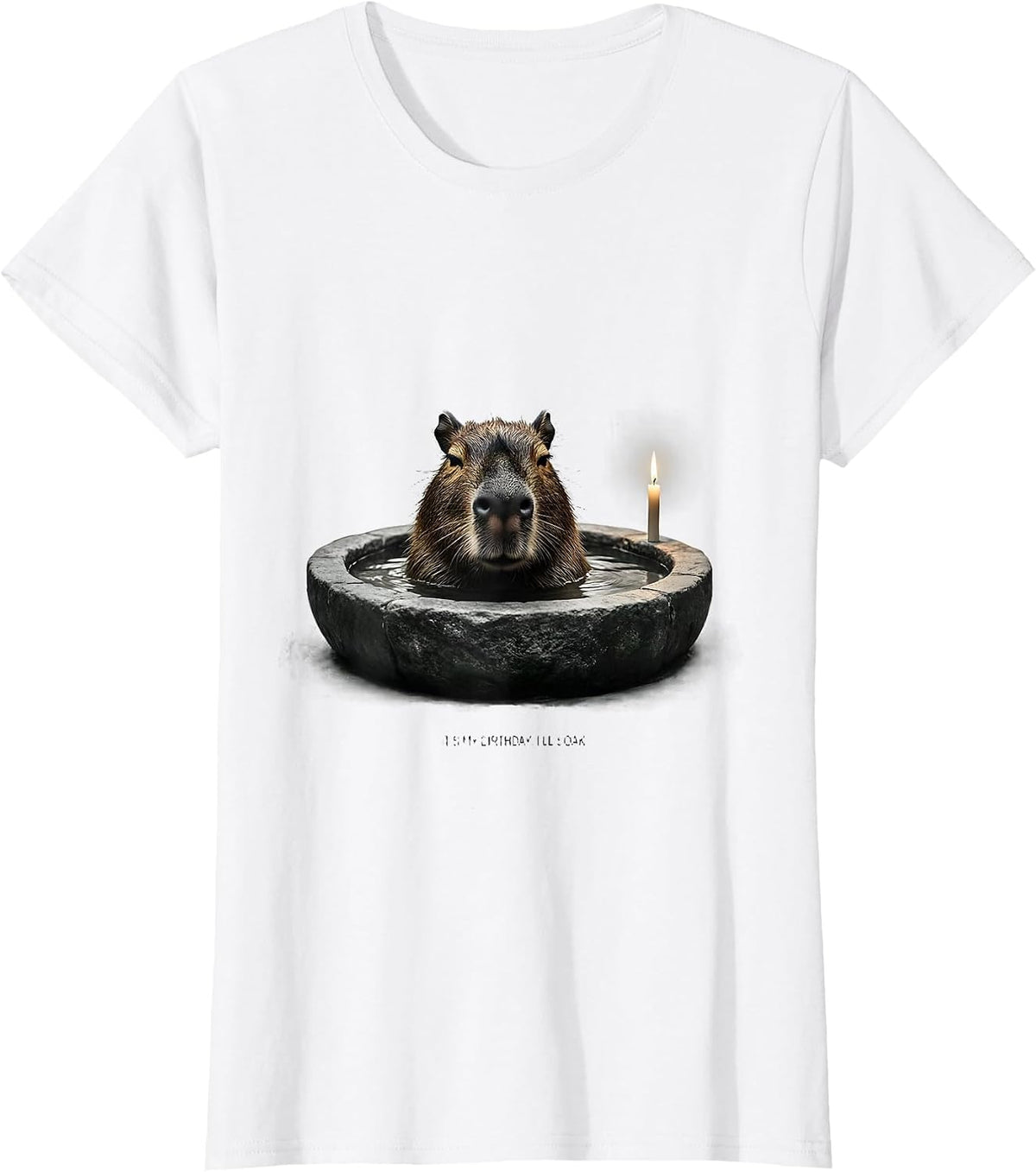 Women's It's My Birthday. I'll Soak. Cute Capybara Kawaii Birthday T-Shirt - White