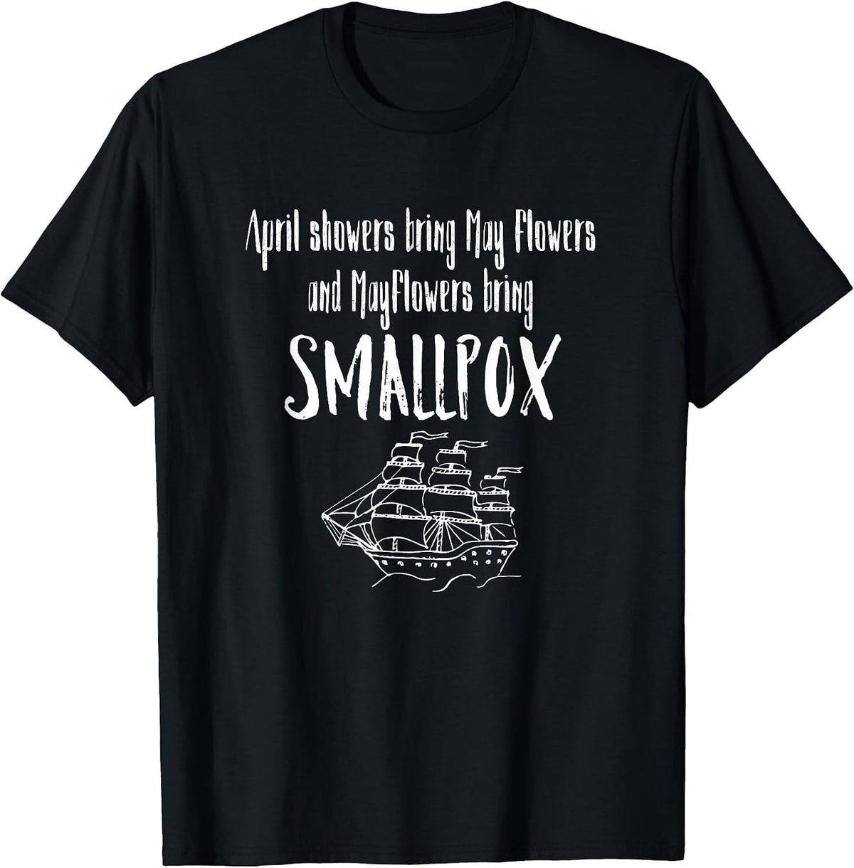 April Showers Bring Mayflowers Smallpox Graphic T-Shirt - Black
