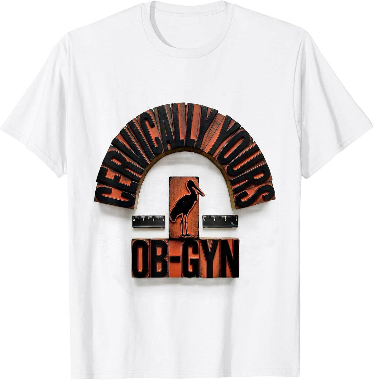 Men's Cervically Yours OB-GYN Squad Funny Healthcare Humor T-Shirt - White