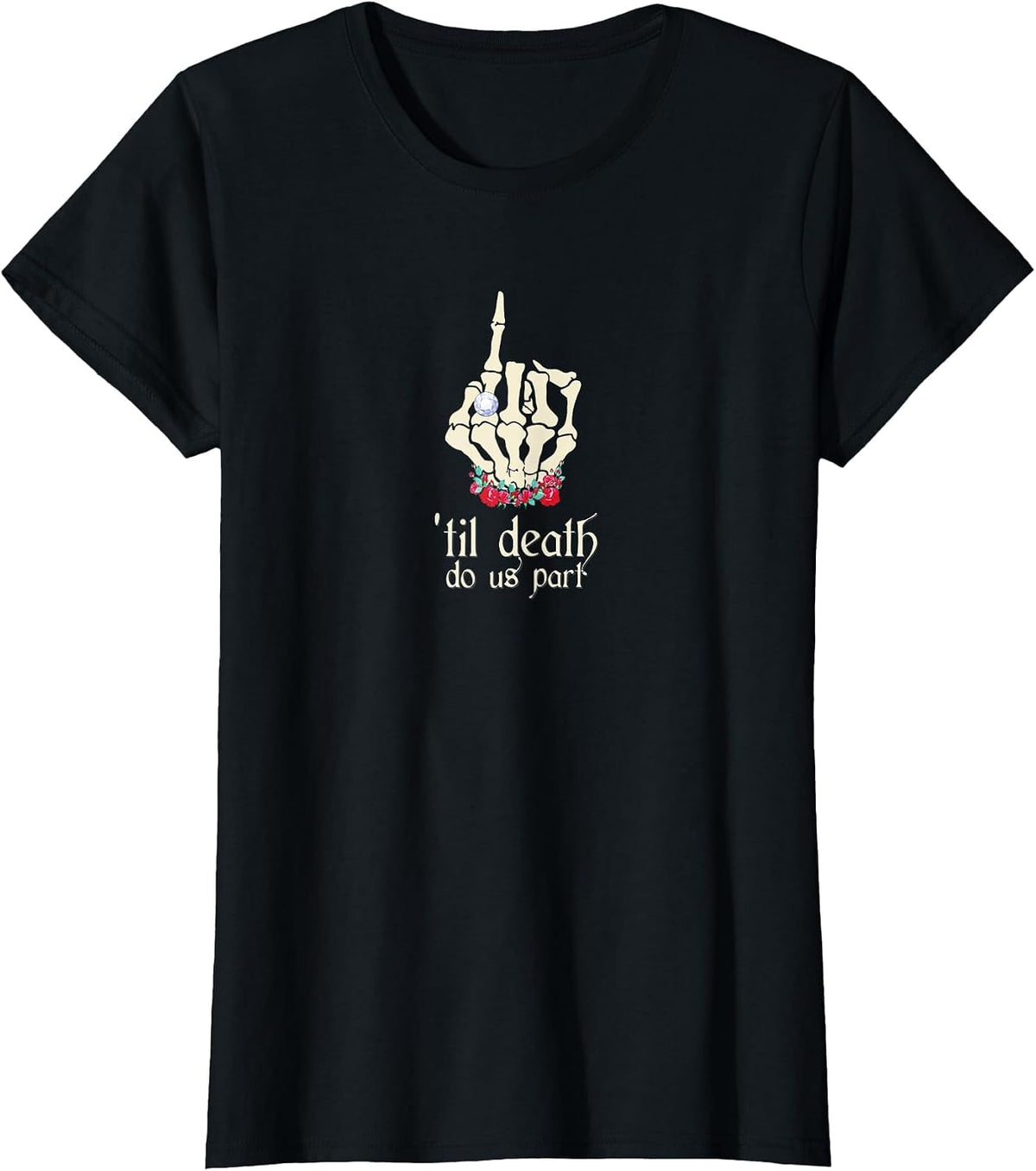 Til Death Do Us Part Skull Roses Goth Wedding Engaged T-Shirt - Black