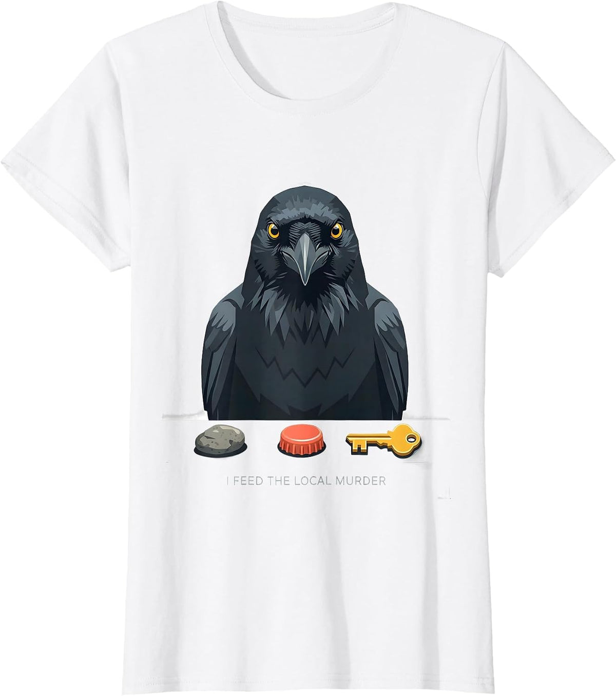I Feed The Local Murder Dark Humor Crow Raven Enthusiast T-Shirt - White