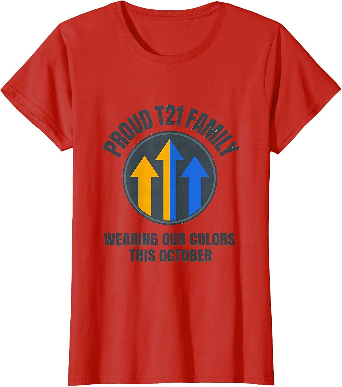 Women's Proud T21 Family, Wearing Our Colors This October Family T-Shirt - Red