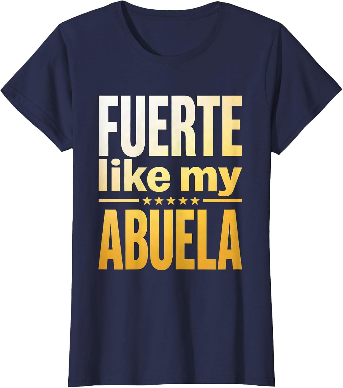 Women's Fuerte Like My Abuela Puerto Rico Pride Design T-Shirt - Navy Blue