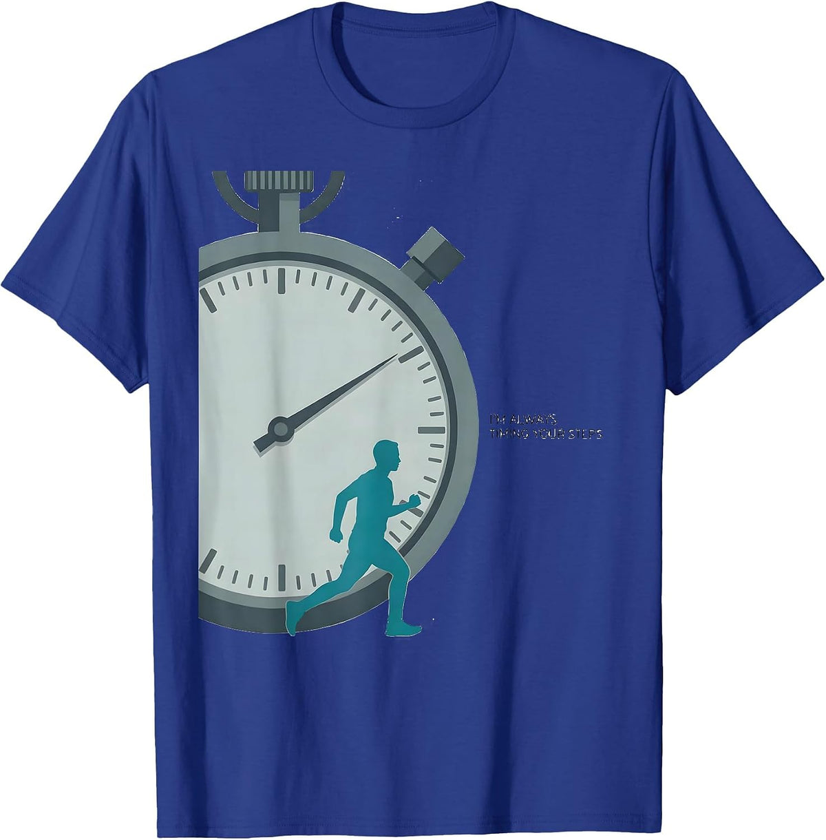 Men's I'm Always Timing Your Steps Funny Physical Therapist PT T-Shirt - Royal Blue