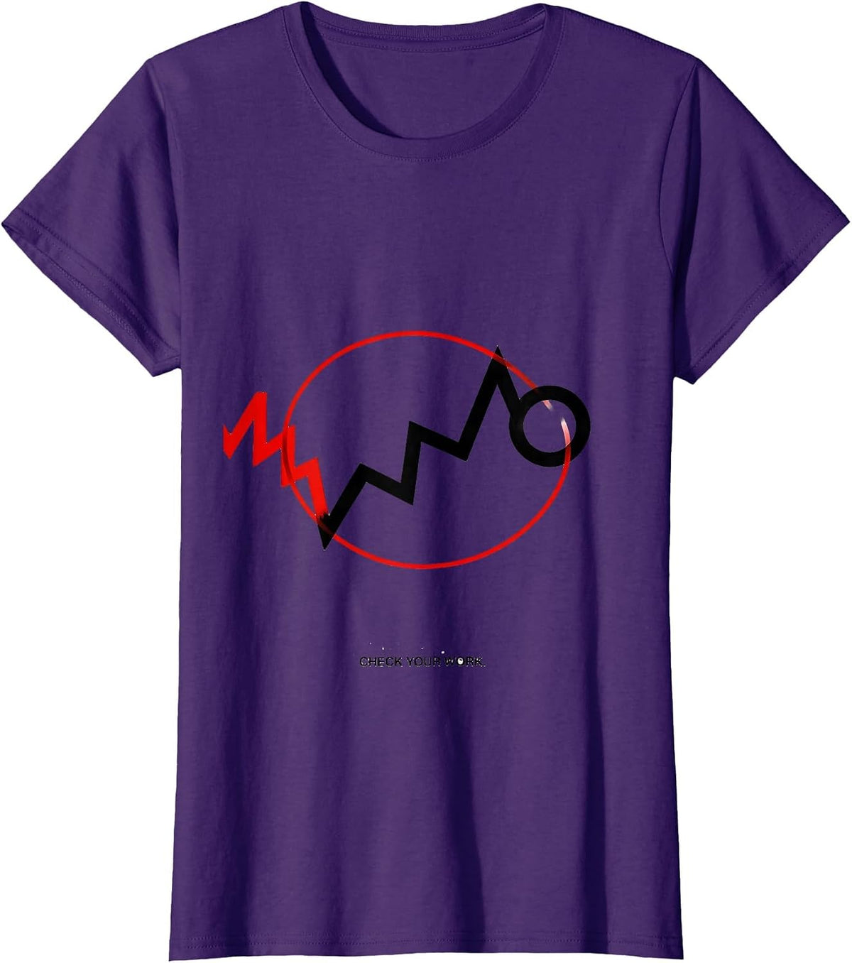 Women's Check Your Work Funny Math Teacher Sarcastic Humor T-Shirt - Purple