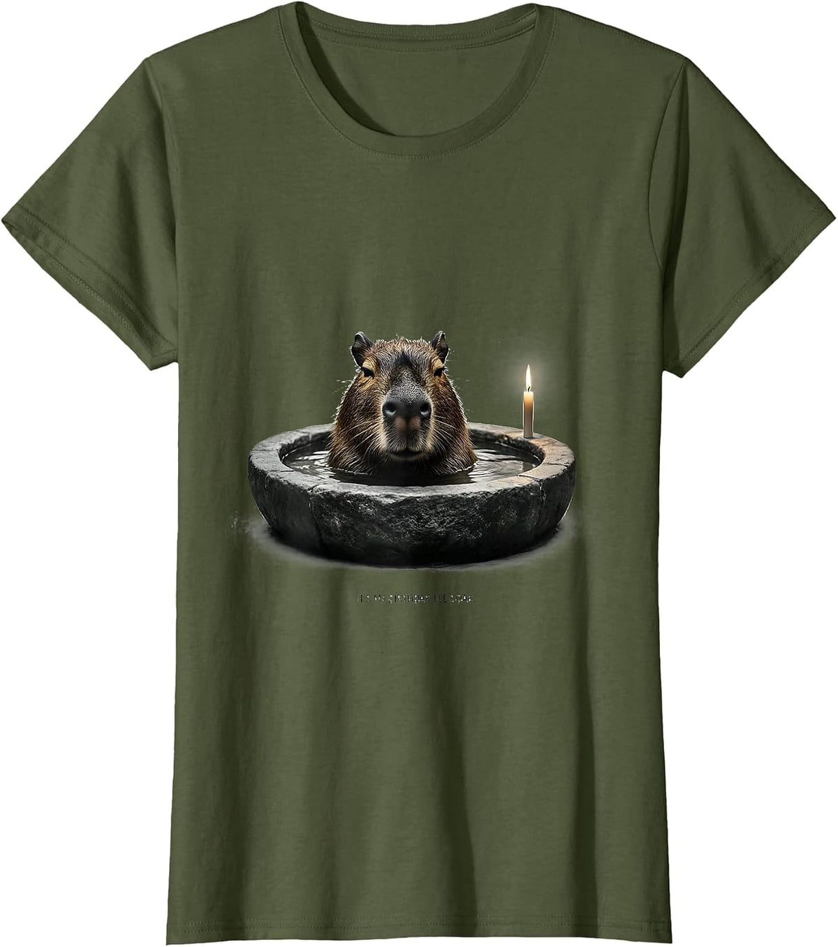 Women's It's My Birthday. I'll Soak. Cute Capybara Kawaii Birthday T-Shirt - Olive Green
