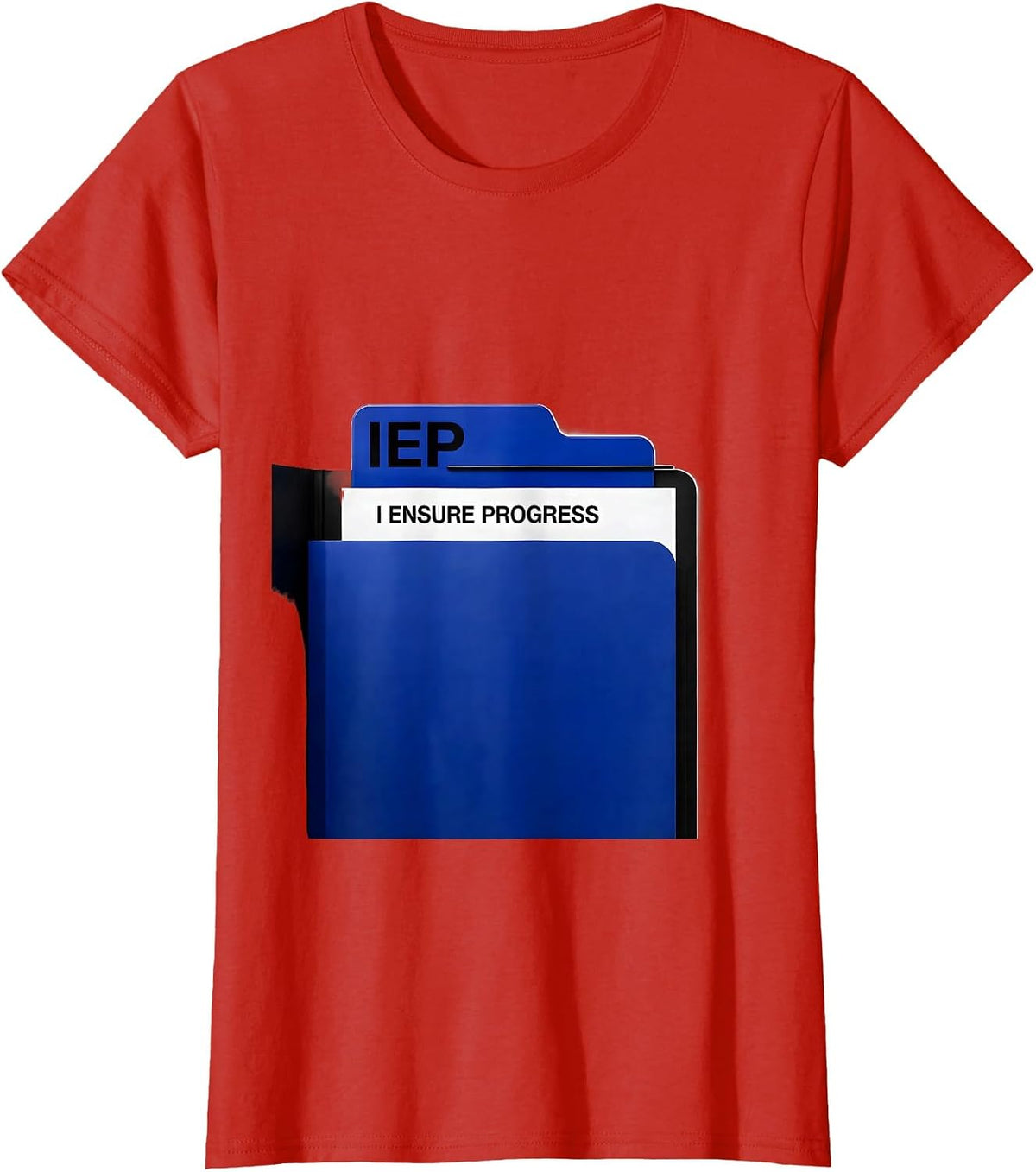 Women's IEP — I Ensure Progress Special Education Teacher Autism T-Shirt - Red
