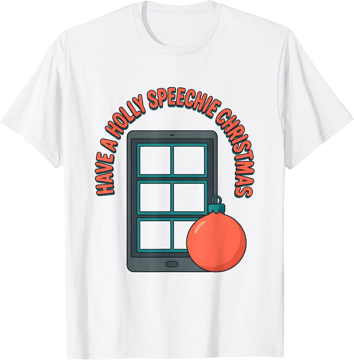 Men's Have a Holly Speechie Christmas Funny Speech Therapist SLP T-Shirt - White