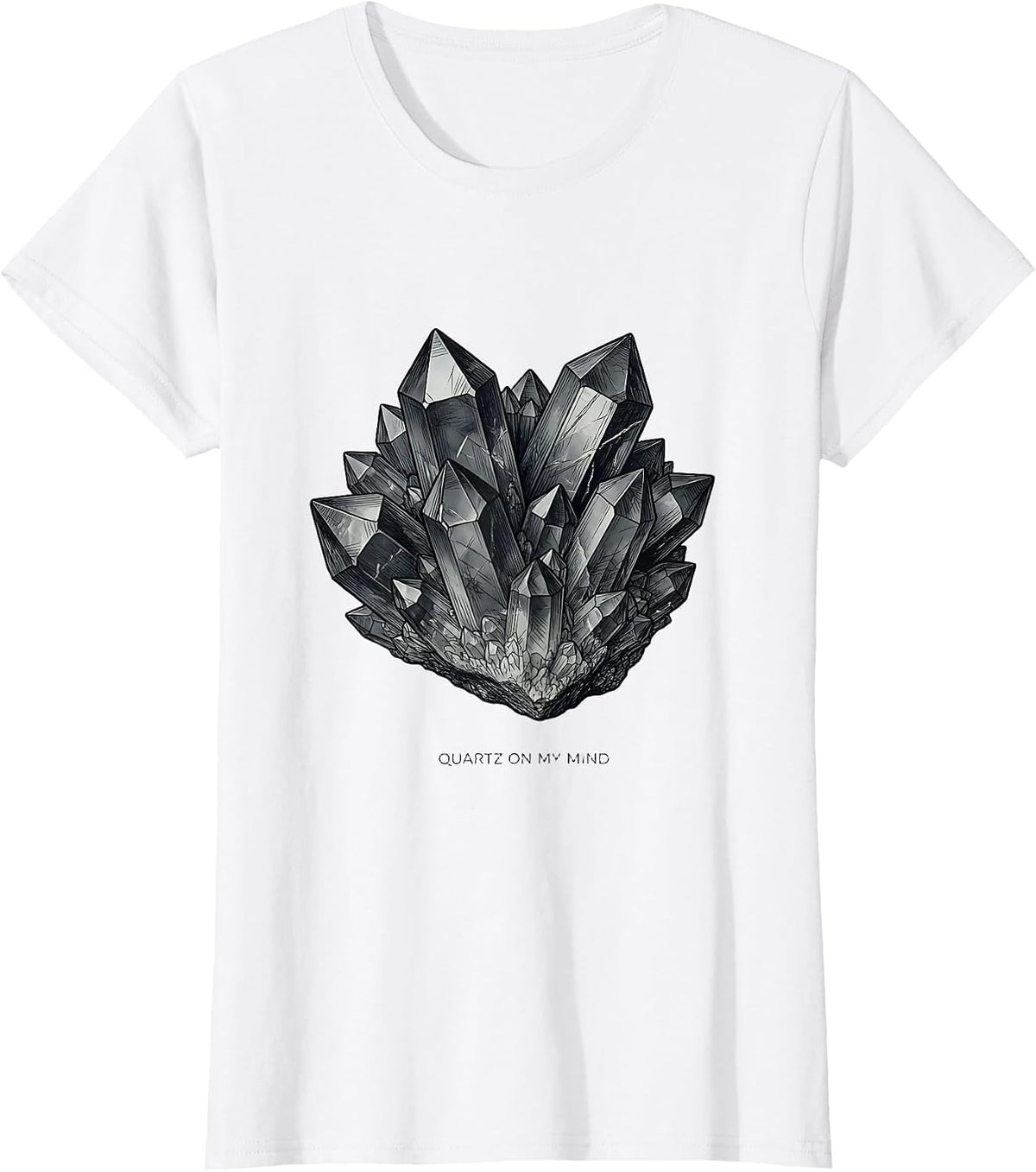 Quartz On My Mind Funny Rock Collector Geode Hunter Geology T-Shirt - White