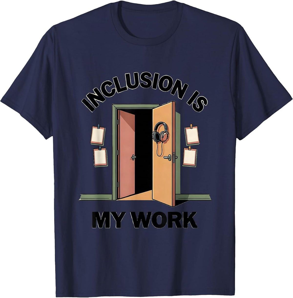 Men's Inclusion Is My Work Special Education Teacher Autism T-Shirt - Navy Blue