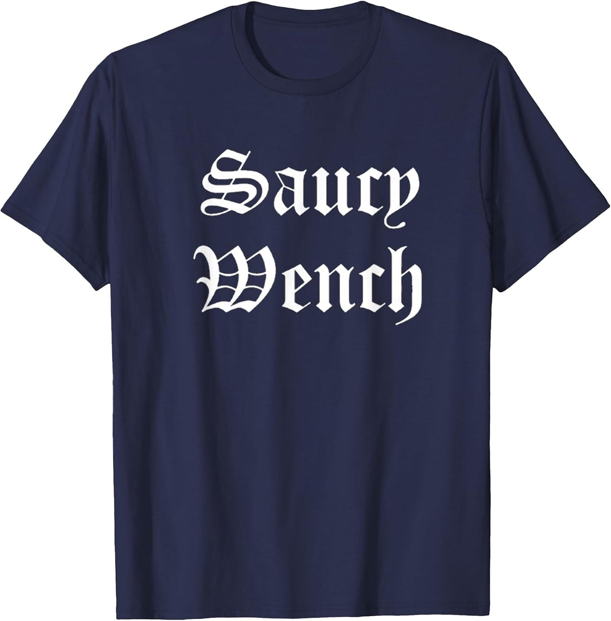 Saucy Wench Ren Faire Funny Halloween Costume T-Shirt - Navy Blue