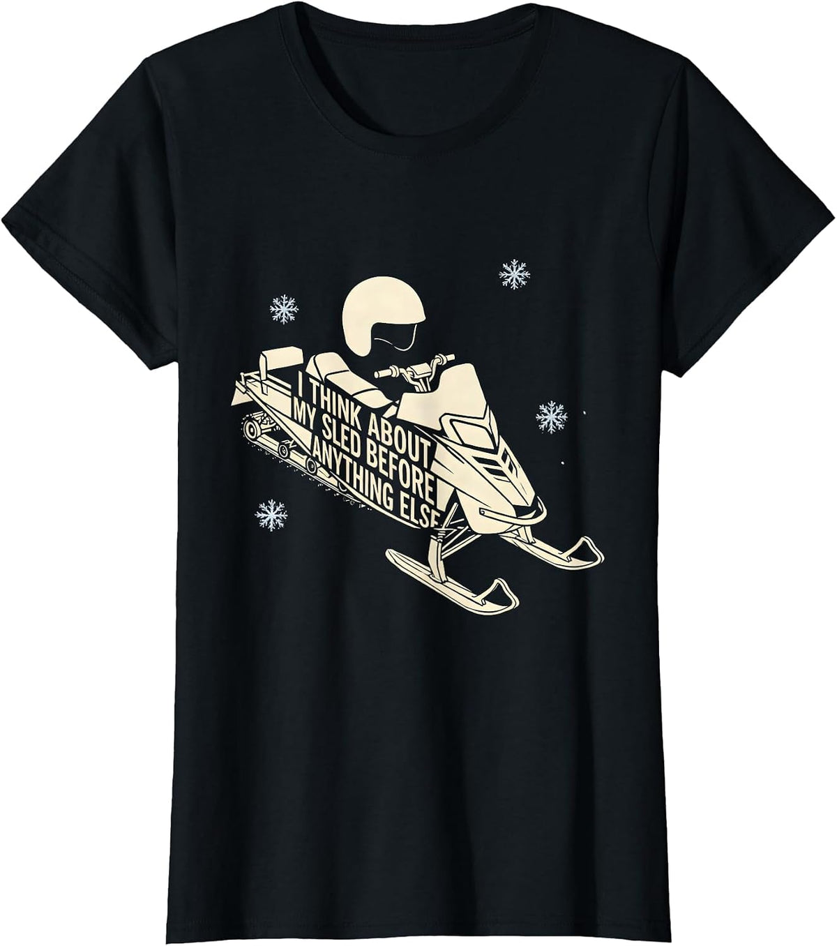 Women's I Think About My Sled Before Anything Else Snowmobiling T-Shirt - Black