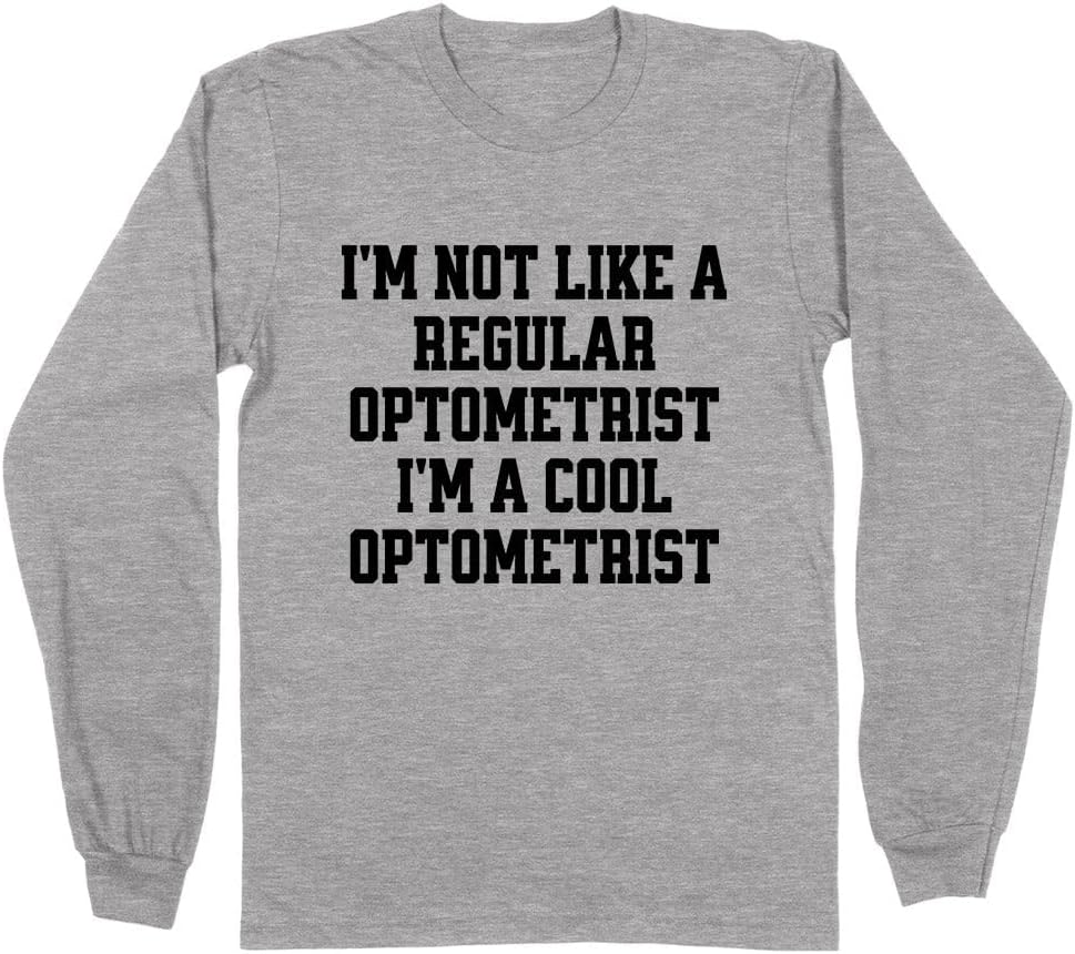Not a Regular Optometrist Long Sleeve Shirt Unisex - Grey