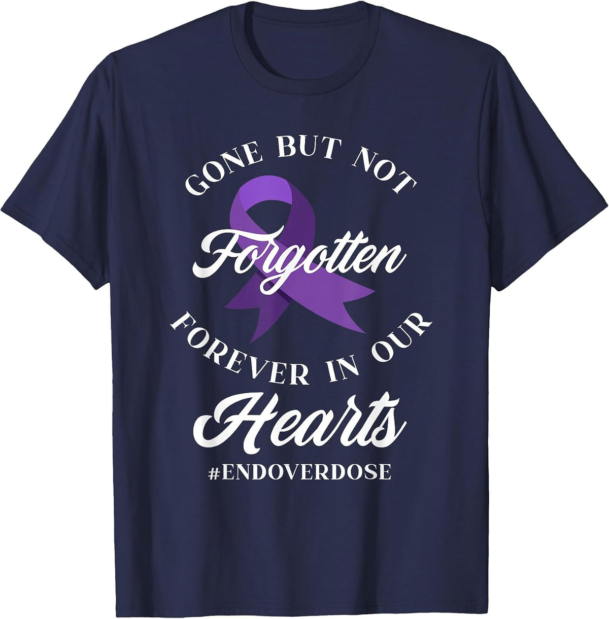 End Overdose Loved One Memorial Overdose Awareness T-Shirt - Navy Blue